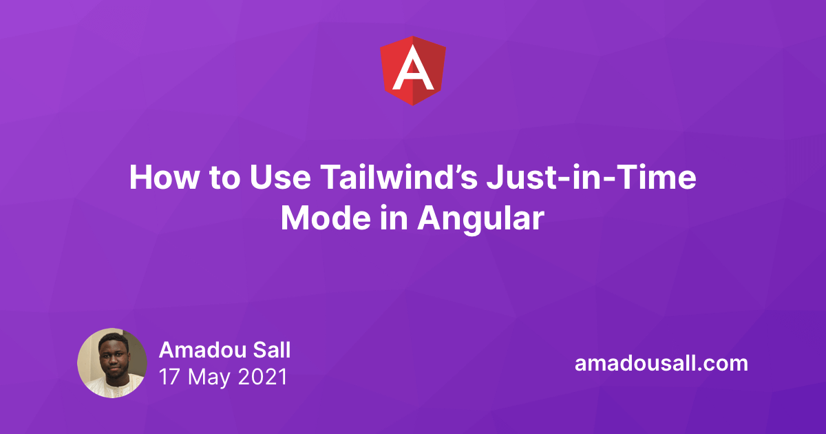 How to Use Tailwind's Just-in-Time Mode in Angular